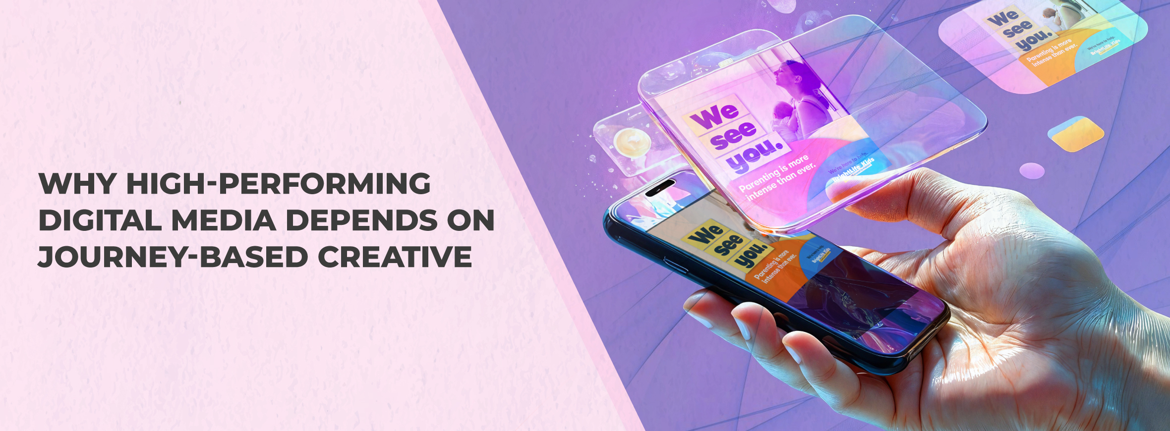 Why High-Performing Digital Media Depends on Journey-Based Creative